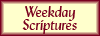 Weekday Scriptures